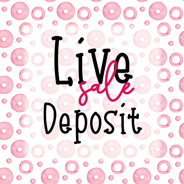 Live Sale Deposit